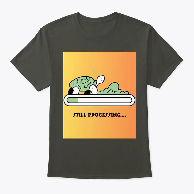 Funny gift ideas: Still processing