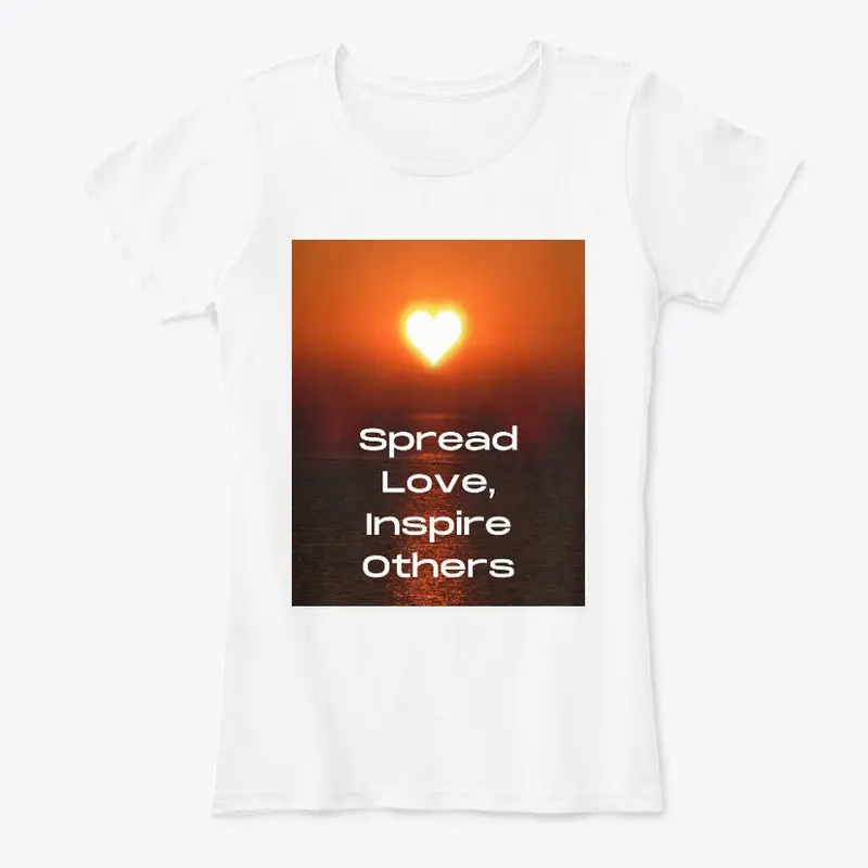 Spread love, inspire others