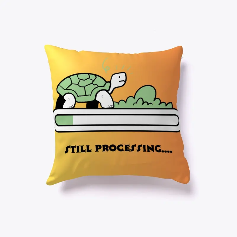 Funny gift ideas: Still processing