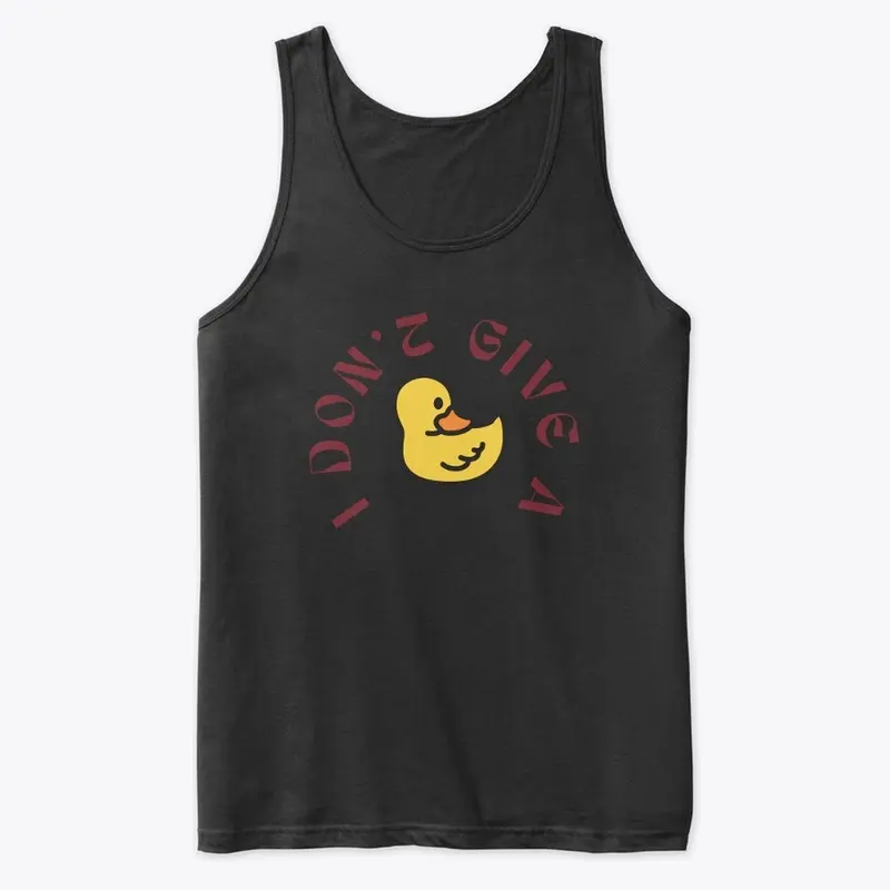 funny t-shirt i don't give a duck