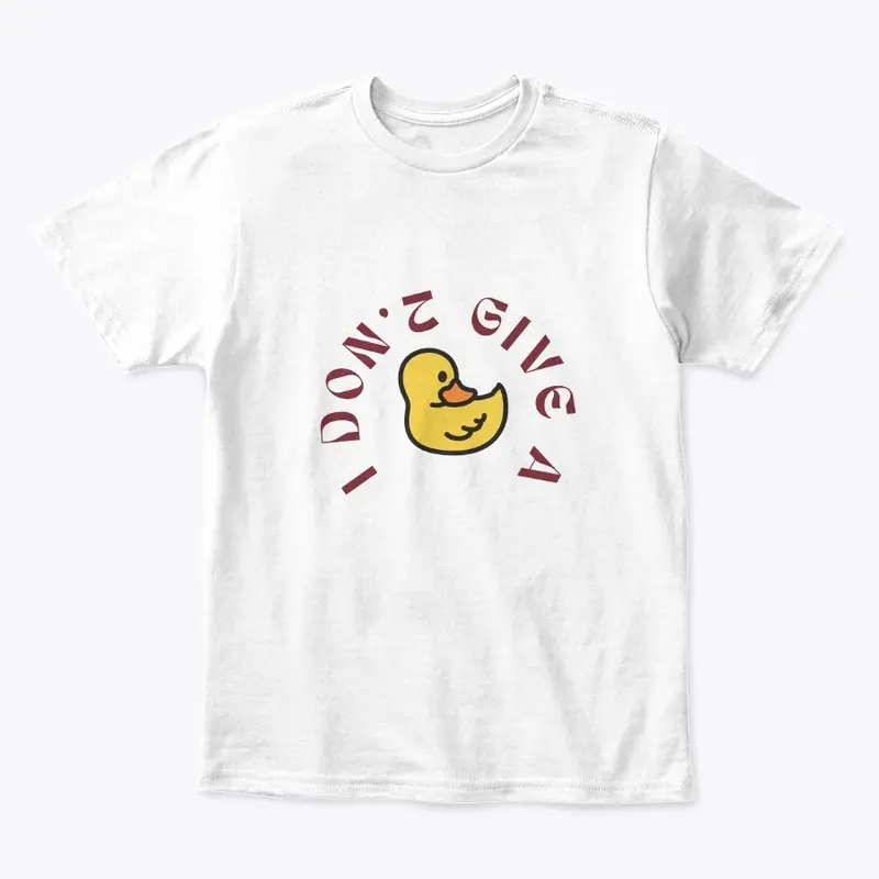 funny t-shirt i don't give a duck