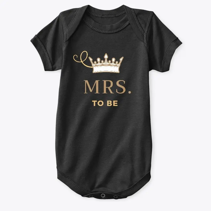 Bachelorette/Wedding/Baby "MRS to be" 