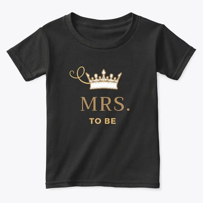 Bachelorette/Wedding/Baby "MRS to be" 